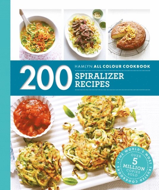 Denise Smart - Hamlyn All Colour Cookery: 200 Spiralizer Recipes, E-bok