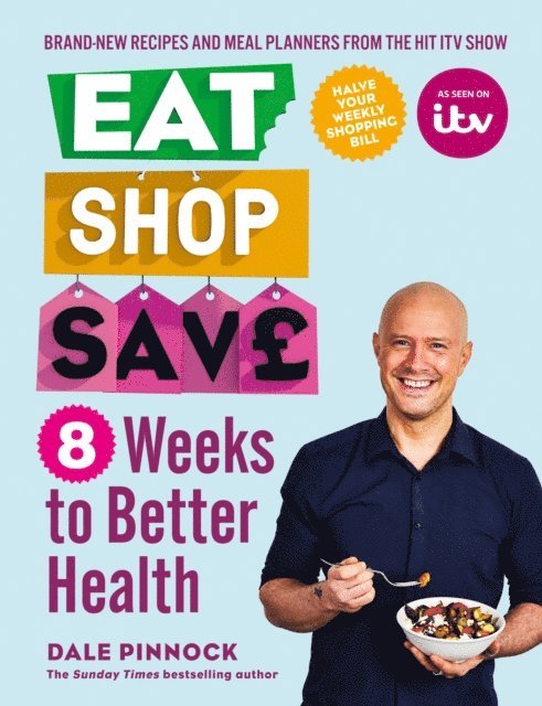 Dale Pinnock - Eat Shop Save: 8 Weeks to Better Health, E-bok. Tillgänglighet: Lägg i varukorg