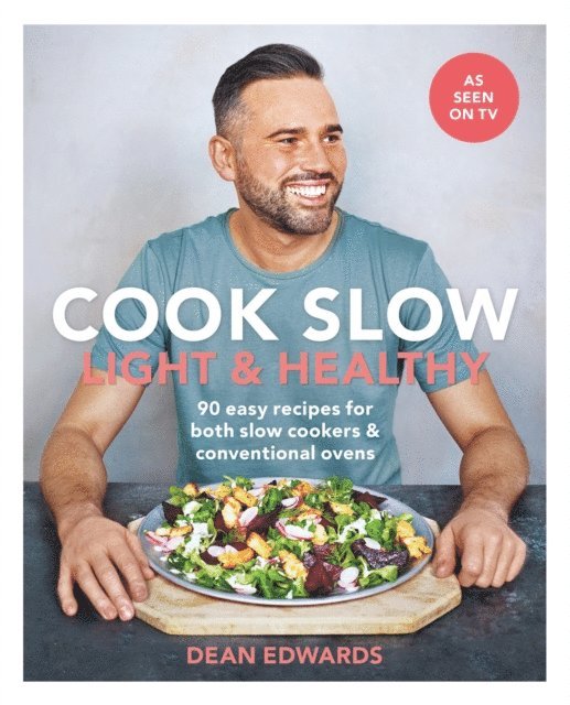 Dean Edwards - Cook Slow: Light & Healthy, E-bok. Tillgänglighet: Lägg i varukorg