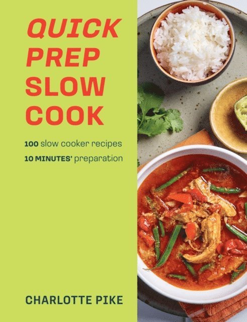 Charlotte Pike - Quick Prep Slow Cook, E-bok. Tillgänglighet: Lägg i varukorg