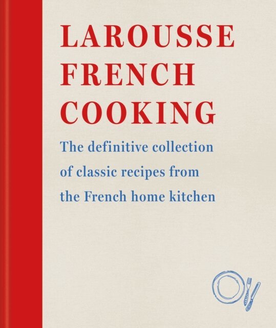Hamlyn - Larousse French Cooking, E-bok
