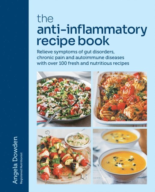 Angela Dowden - Anti-Inflammatory Recipe Book, E-bok
