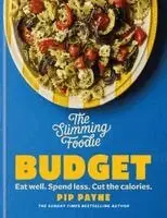 Pip Payne - Slimming Foodie Budget, Inbunden. Tillgänglighet: Kommande