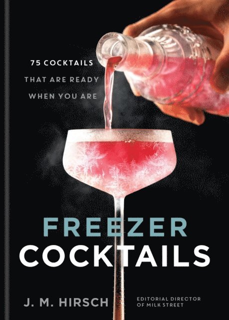 J. M. Hirsch - Freezer Cocktails, E-bok