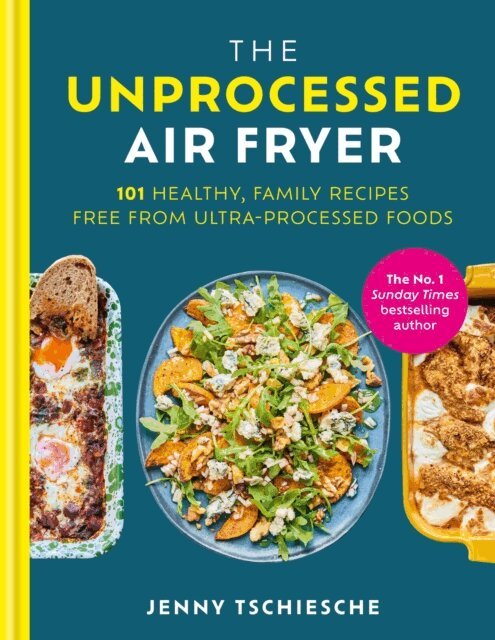 Jenny Tschiesche - Unprocessed Air Fryer, E-bok