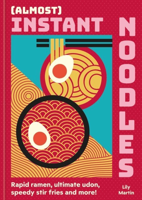 Lily Martin - (Almost) Instant Noodles, E-bok