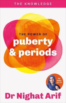 Dr Nighat Arif - Power of Puberty & Periods, Häftad. Tillgänglighet: Lägg i varukorg