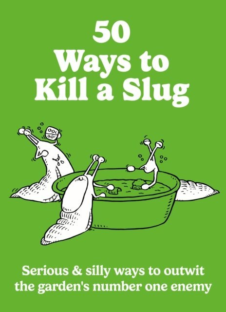 Sarah Ford - 50 Ways to Kill a Slug, E-bok