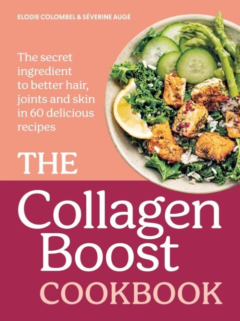 S verine Aug, Elodie Colombel - Collagen Boost Cookbook, E-bok. Tillgänglighet: Lägg i varukorg