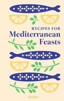 Hamlyn, Francesca Huntingdon - Recipes for Mediterranean Feasts, Inbunden. Tillgänglighet: Kommande