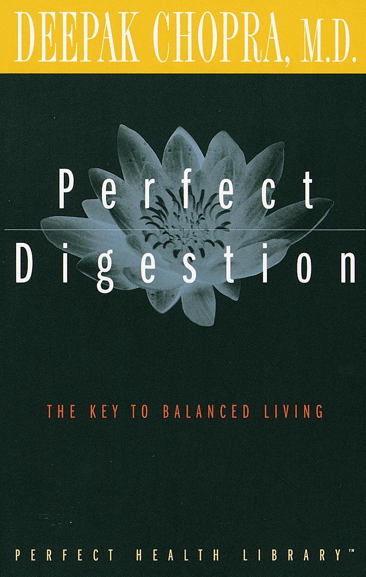 Deepak Chopra - Perfect Digestion: The Key to Balanced Living, Häftad