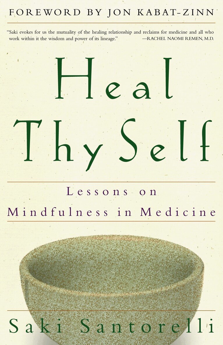 Saki Santorelli - Heal Thy Self, Häftad