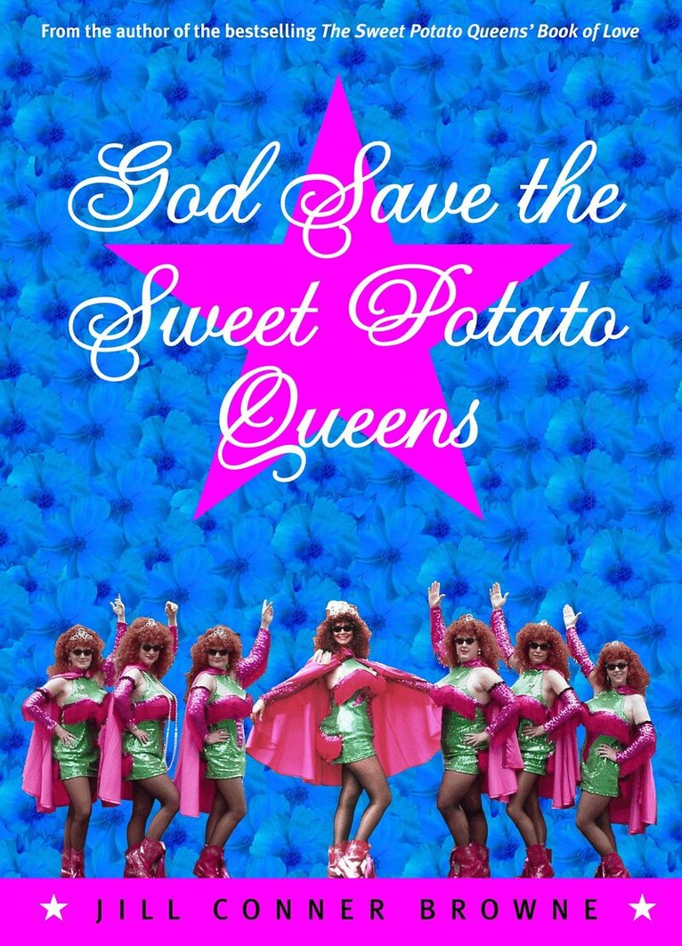 Jill Conner Browne - God Save the Sweet Potato Queens, Häftad. Tillgänglighet: Lägg i varukorg