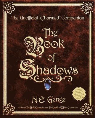 Ngaire E. Genge - The Book of Shadows: The Unofficial Charmed Companion, Häftad
