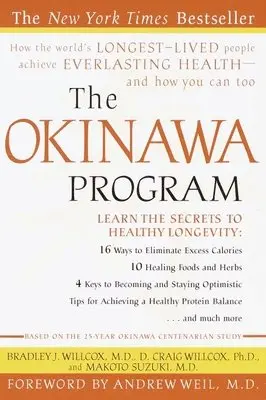The Okinawa Program: How the World's Longest-Lived People Achieve Everlasting Health--And How You Cantoo