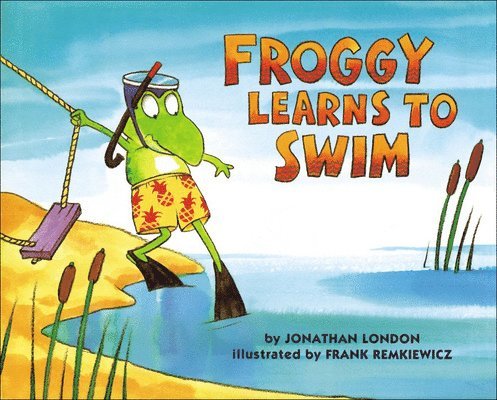 Jonathan London - Froggy Learns to Swim, Inbunden