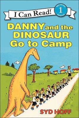 Syd Hoff - Hoff, S: Danny and the Dinosaur Go to Camp, Inbunden