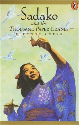 Coerr, E: Sadako and the Thousand Paper Cranes, Inbunden