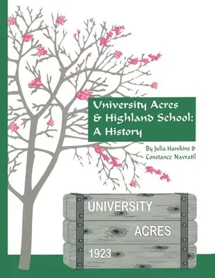 Julia Hawkins, Constance Navratil - University Acres & Highland School, Häftad. Tillgänglighet: Lägg i varukorg