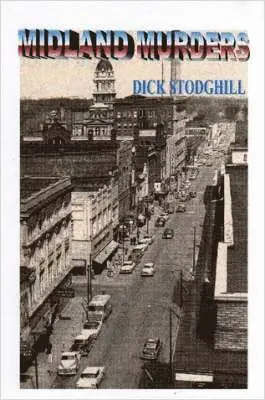 Dick Stodghill - Midland Murders, Häftad. Tillgänglighet: Lägg i varukorg