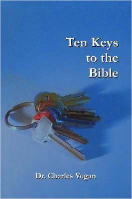 Dr. Charles, Vogan - Ten Keys to the Bible, Häftad
