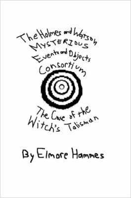 Elmore, Hammes - Holmes and Watson Mysterious Events and Objects Consortium, Häftad