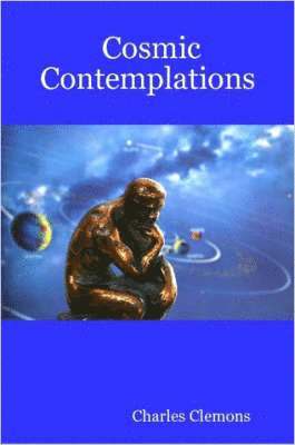 Charles Clemons - Cosmic Contemplations, Häftad