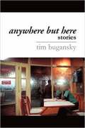 Anywhere But Here