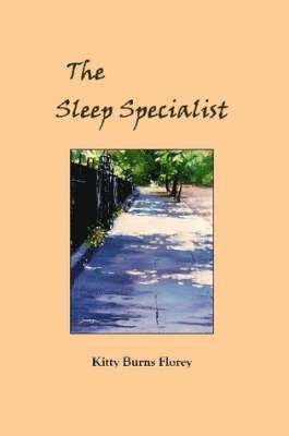 Kitty Burns Florey - Sleep Specialist, Häftad
