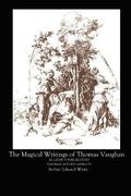 The Magical Writings of Thomas Vaughan