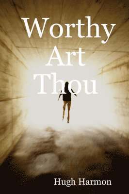 Hugh Harmon - Worthy Art Thou, Häftad