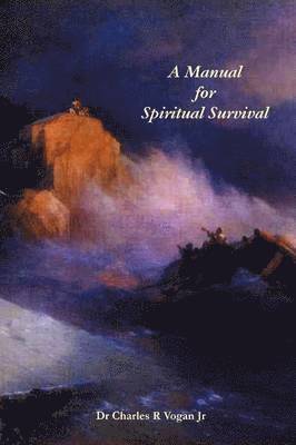 Dr Charles Vogan - Manual for Spiritual Survival, Häftad. Tillgänglighet: Lägg i varukorg