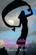 The Goddess Documents