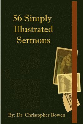 Chris Bowen - 56 Simply Illustrated Sermons, Häftad