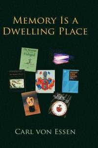 Memory Is a Dwelling Place