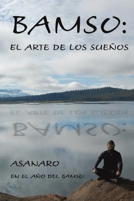 Asanaro - Bamso: El Arte De Los Suenos, Häftad