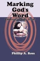 Phillip Ross - Marking God's Word, Häftad