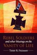 Rebel Soldiers and Other Musings on the Vanity of Life