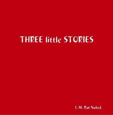 Three Little Stories