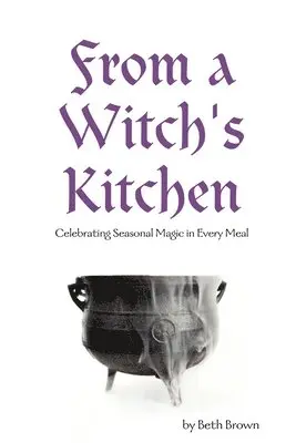 Beth Brown - From a Witch's Kitchen, Häftad. Tillgänglighet: Lägg i varukorg