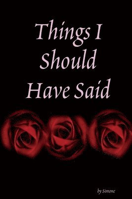 Simone - Things I Should Have Said, Häftad