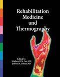 Rehabilitation Medicine and Thermography