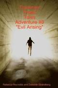 Trammler Triplet Tales Adventure #6 &quot;Evil Arising&quot;
