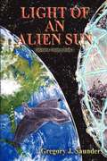 Light An Alien Sun