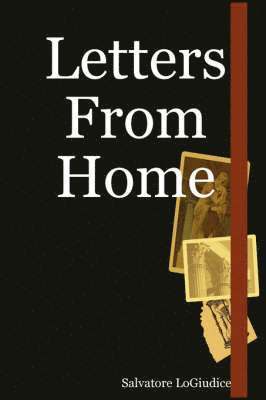 Salvatore LoGiudice - Letters From Home, Häftad