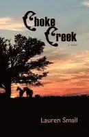 Lauren Small - Choke Creek, Häftad. Tillgänglighet: Lägg i varukorg