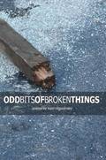 Odd Bits Of Broken Things