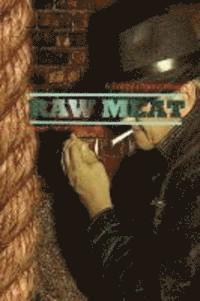 Bobby Legend - Raw Meat, Häftad. Tillgänglighet: Lägg i varukorg