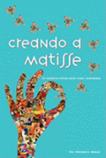 Creando a Matisse: Un sistema magnfico para crear realidades