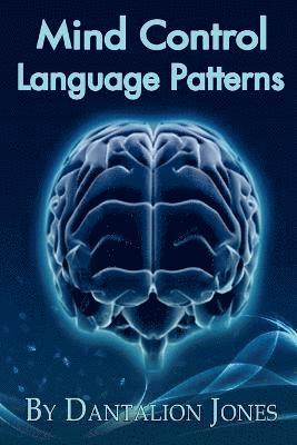 Dantalion Jones - Mind Control Language Patterns, Häftad